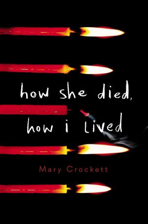 Cover of the book How She Died, How I Lived by G. M. Berrow
