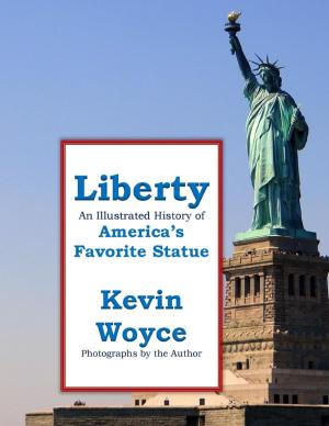 Cover of the book Liberty: An Illustrated History of America's Favorite Statue by Don Frazier