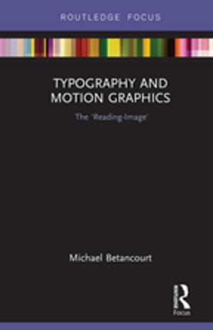 Cover of the book Typography and Motion Graphics: The 'Reading-Image' by John Staddon