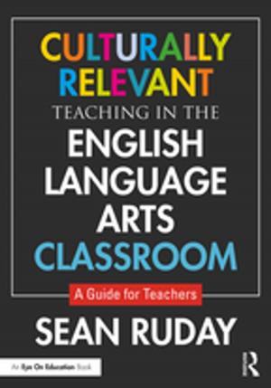 Cover of the book Culturally Relevant Teaching in the English Language Arts Classroom by Mary Manjikian