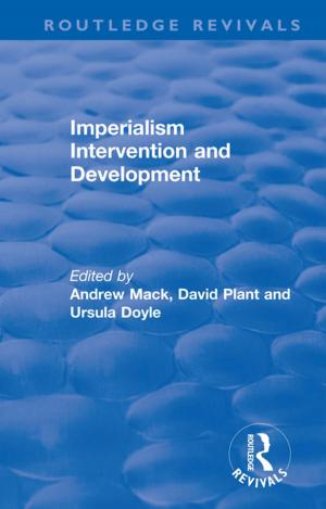 Cover of the book Imperialism Intervention and Development by 