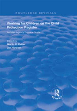 Cover of the book Working for Children on the Child Protection Register by Sally R. Munt