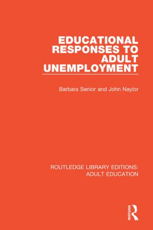 Cover of the book Educational Responses to Adult Unemployment by Matthew Sharpe, Joanne Faulkner