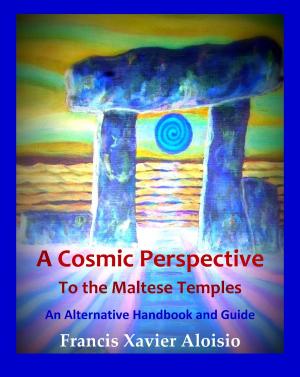 Cover of A Cosmic Perspective to the Maltese Temples: An Alternative Handbook & Guide