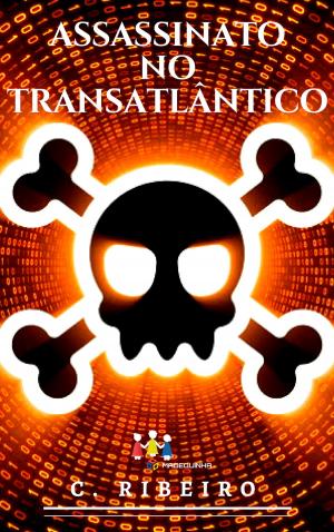 Cover of the book Assassinato no transatlântico by Kat Flannery