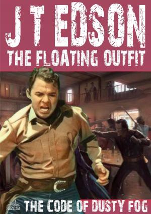 Book cover of The Floating Outfit 29: The Code of Dusty Fog