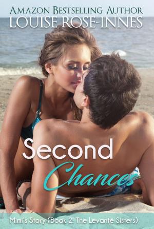 Cover of the book Second Chances (The Levanté Sisters Series - Book 2) by RC Boldt
