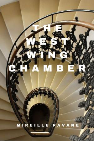 Cover of the book The West Wing Chamber by James J. Burton