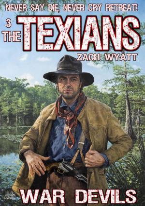 Book cover of The Texians 3: War Devils