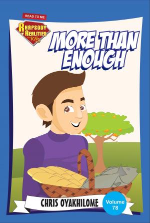 Cover of the book Rhapsody of Realities for Kids: More Than Enough by Pastor Chris Oyakhilome