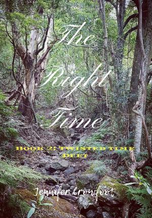 bigCover of the book The Right Time (Book 2: Twisted Time Duet) by 