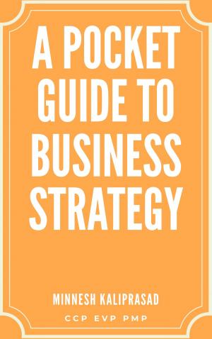 Cover of the book A Pocket Guide to Business Strategy by Wong Y T