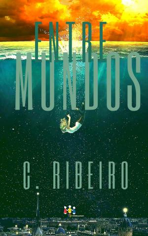 Cover of the book Entre mundos by C. Ribeiro
