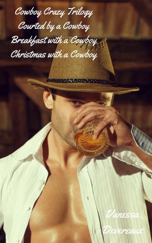 Book cover of Cowboy Crazy Trilogy-Courted by a Cowboy, Breakfast with a Cowboy, Christmas with a Cowboy