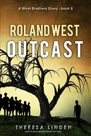 Book cover of Roland West, Outcast