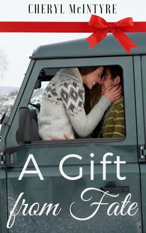 Cover of the book A Gift from Fate by Cheryl McIntyre