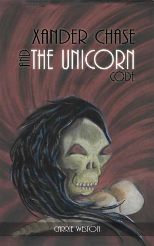 Book cover of Xander Chase and the Unicorn Code