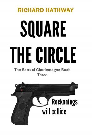 bigCover of the book Square The Circle. The Sons of Charlemagne Book Three by 