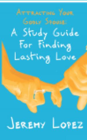 Book cover of Attracting Your Godly Spouse: A Study Guide for Finding Lasting Love