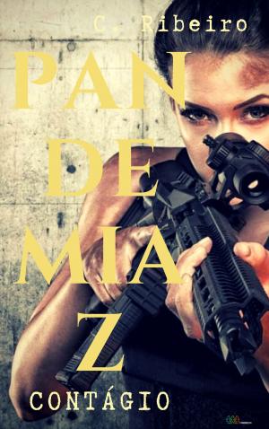 Cover of the book PANDEMIA Z: Contágio by Amy Maurer Jones