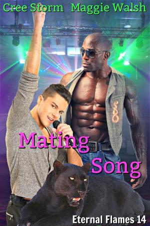 Cover of the book Mating Song Eternal Flames 14 by Cree Storm, Maggie Walsh