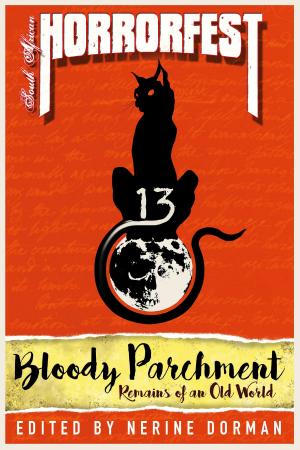 Book cover of Bloody Parchment: Remains of an Old World