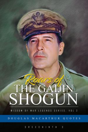 Book cover of Roars of the Gaijin Shogun: Douglas MacArthur Quotes