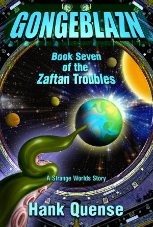 Cover of the book Gongeblazn: Book 7 of the Zaftan Troubles by Anne Braid