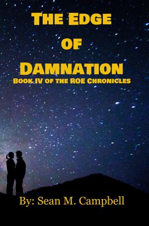 Book cover of The Edge of Damnation: Book IV of the ROE Chronicles