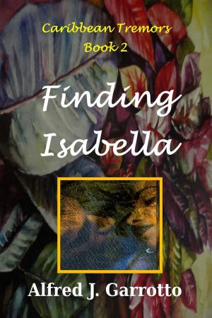 Cover of the book Finding Isabella (Caribbean Tremors Book 2) by K.D. West