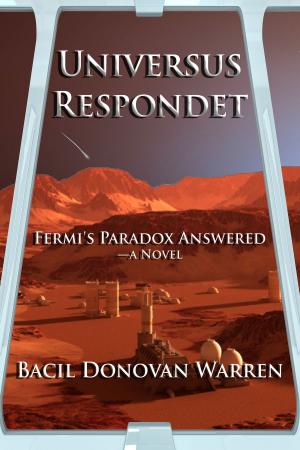 Book cover of Universus Respondet: Fermi's Paradox Answered—a Novel