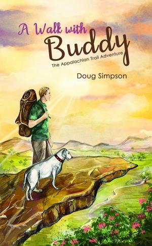 Book cover of A Walk with Buddy-The Appalachian Trail Adventure