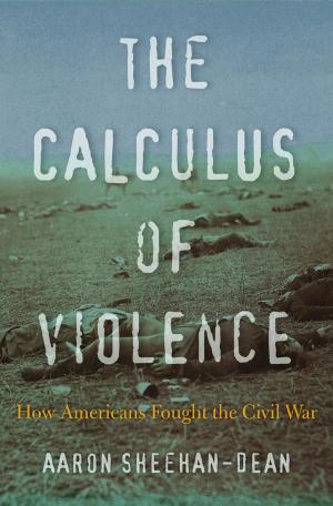 Cover of the book The Calculus of Violence by Fiona MacCarthy