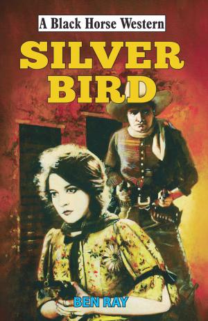 Cover of the book Silverbird by Harry Jay Thorn