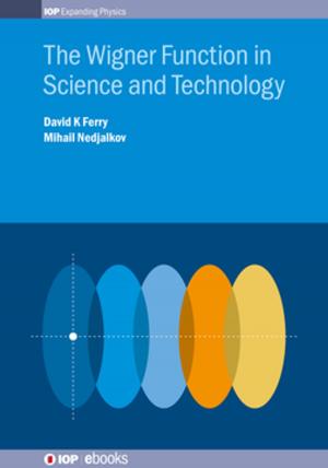 Cover of the book The Wigner Function in Science and Technology by Dr Bleddyn Jones