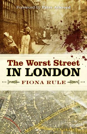 Cover of the book The Worst Street in London by Peter Bramley