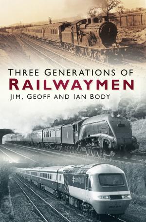 Book cover of Three Generations of Railwaymen