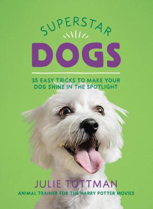Cover of the book Superstar Dogs by Shannon O'Malley