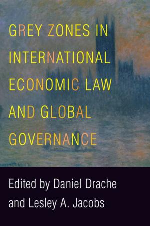 Cover of the book Grey Zones in International Economic Law and Global Governance by Michael Hart