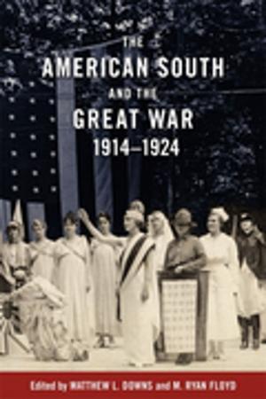 Book cover of The American South and the Great War, 1914-1924