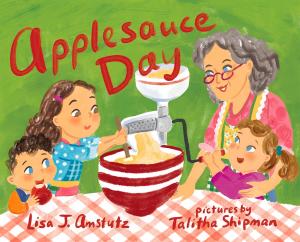 Cover of the book Applesauce Day by Claire Messer