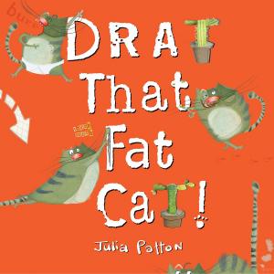 Cover of the book Drat That Fat Cat! by Mandy Mikulencak