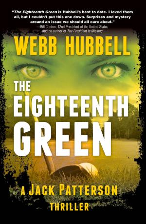Cover of the book The Eighteenth Green by Webb Hubbell