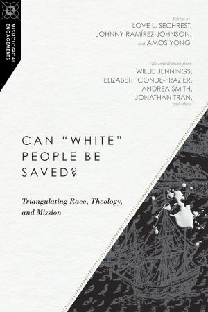 Cover of the book Can White People Be Saved? by Peter Adam