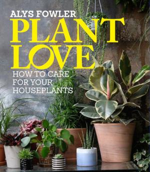 Cover of the book Plant Love by Nina Olsson