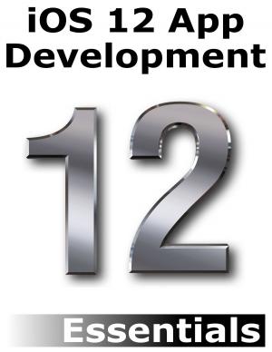 Cover of the book iOS 12 App Development Essentials by Stephen J Link