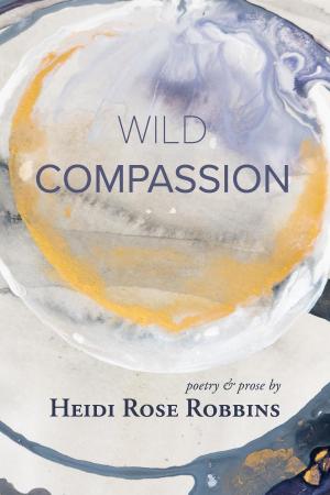 Book cover of Wild Compassion