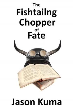 Cover of the book The Fishtailing Chopper of Fate by Blythe Ayne