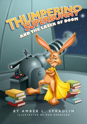 Book cover of Thumperino Superbunny and the Laser of Doom
