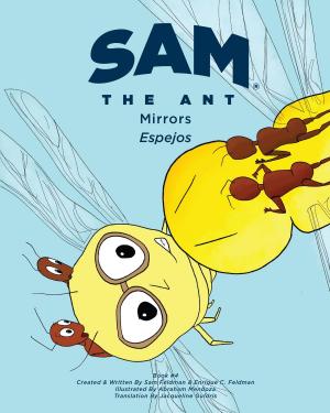 Book cover of Sam the Ant - Mirrors: Espejos: Mirros